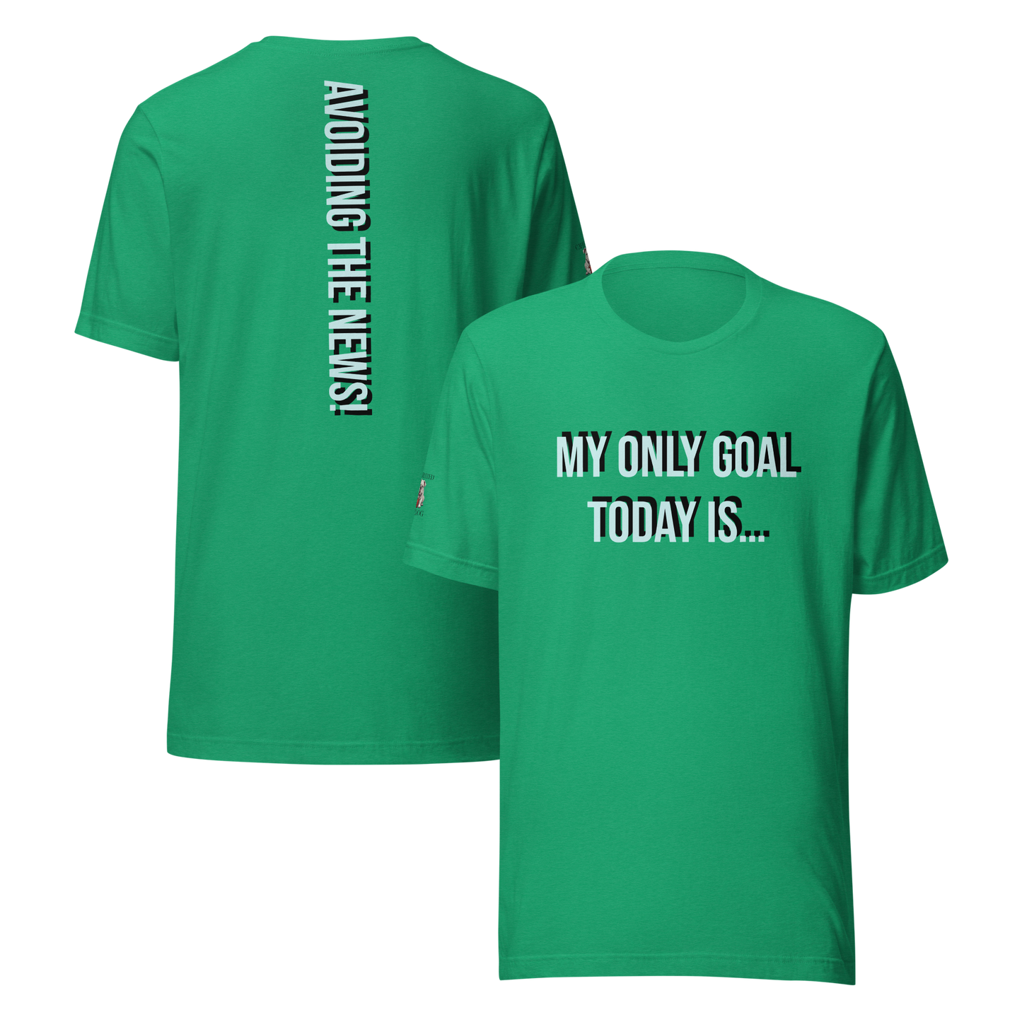 My only goal today is t-shirt.