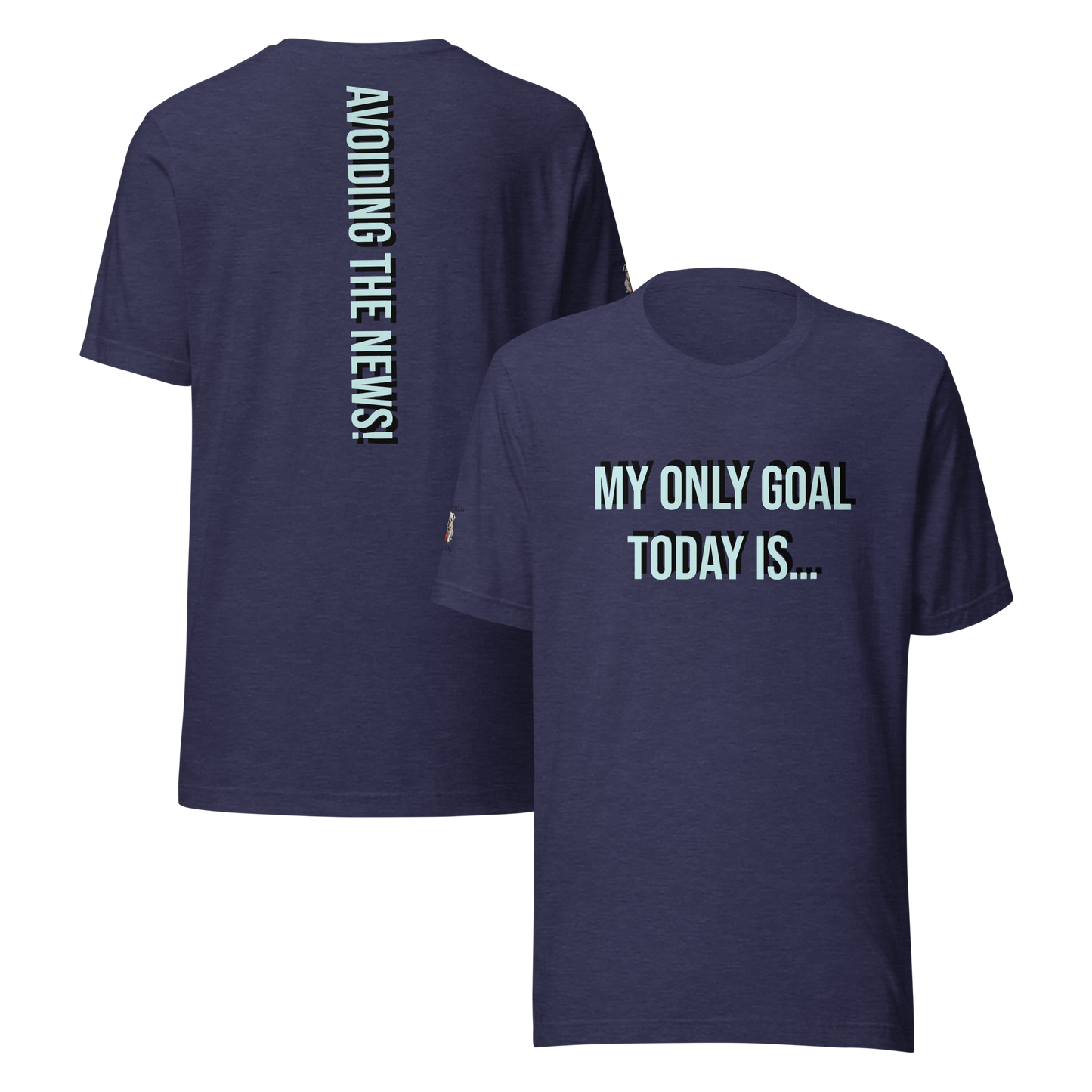 My only goal today is t-shirt.