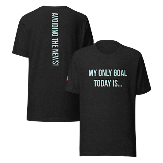 My only goal today is t-shirt.