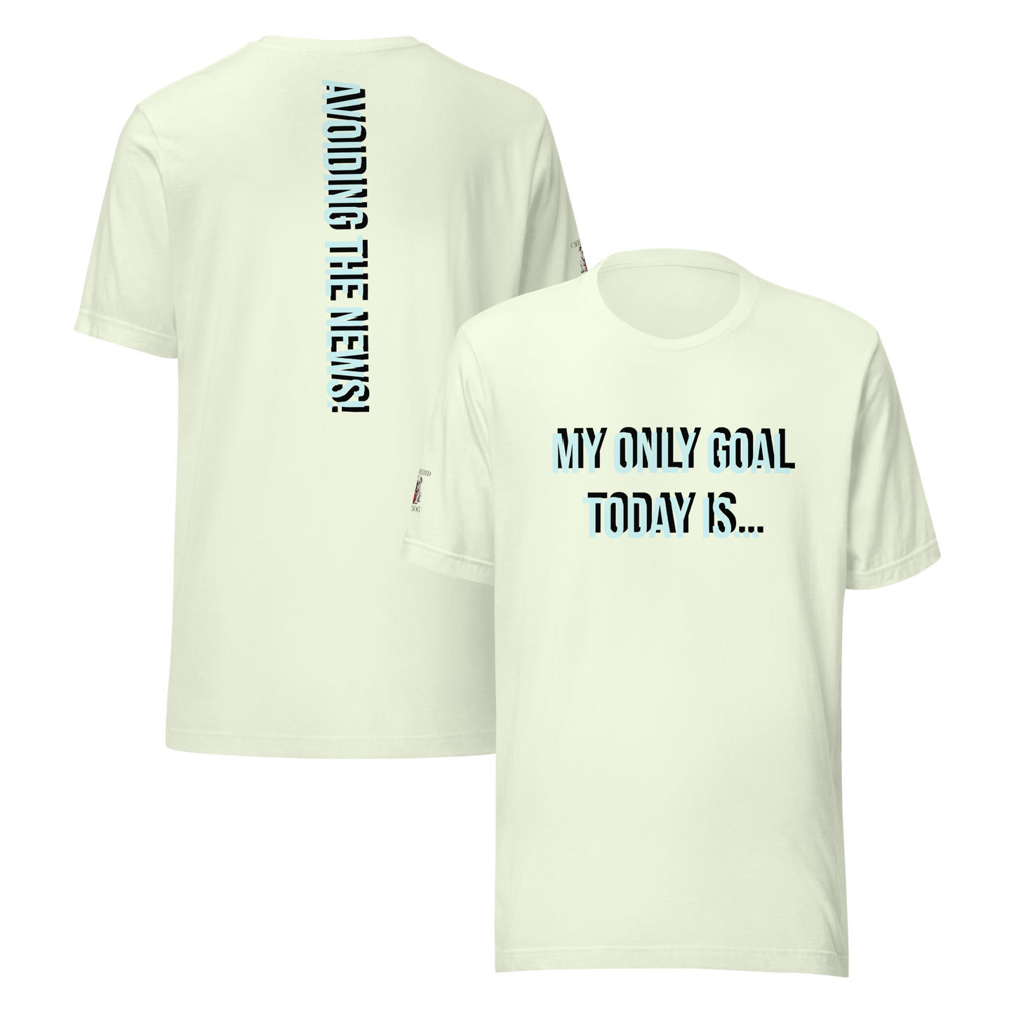 My only goal today is t-shirt.