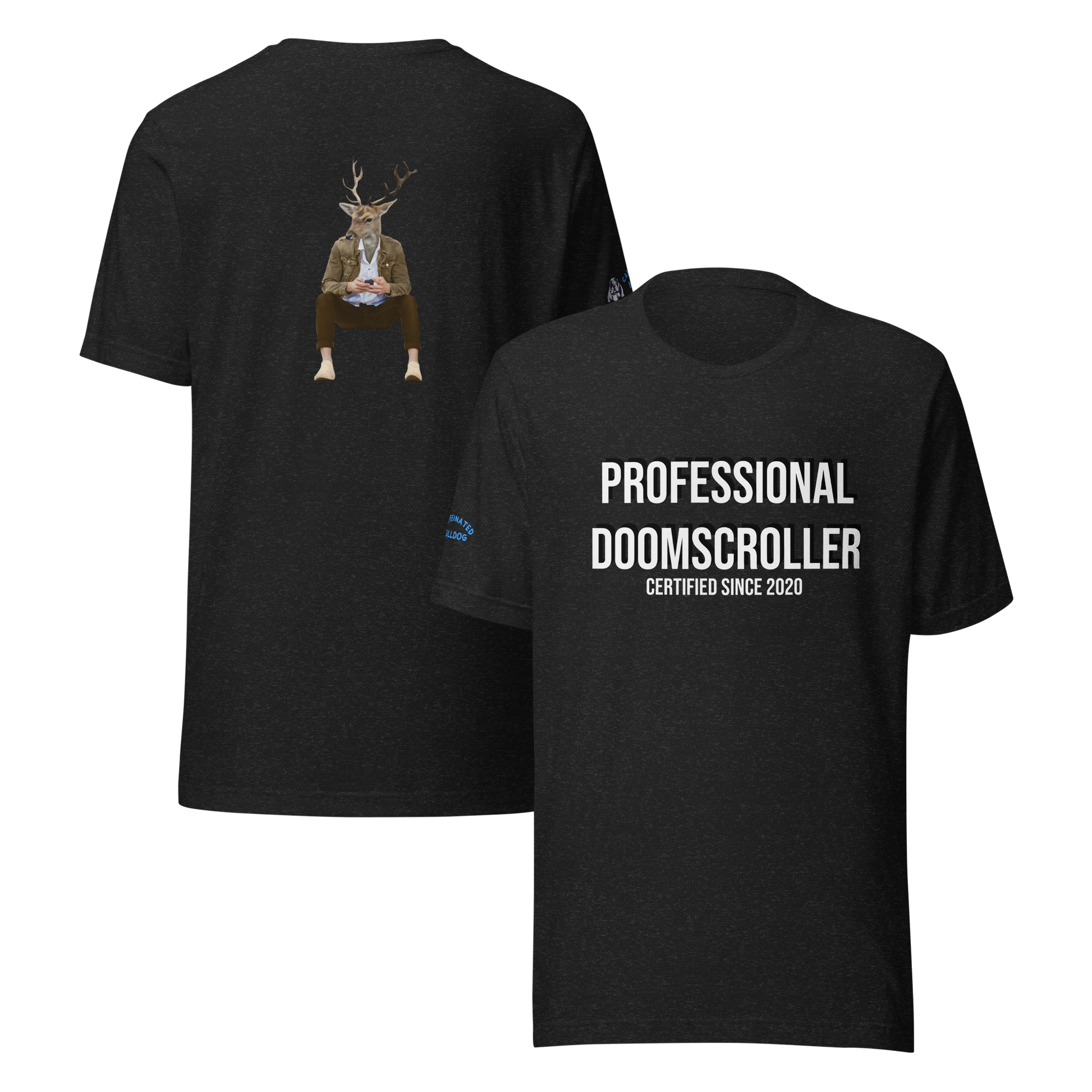 PROFESSIONAL DOOM SCROLLER t-shirt.
