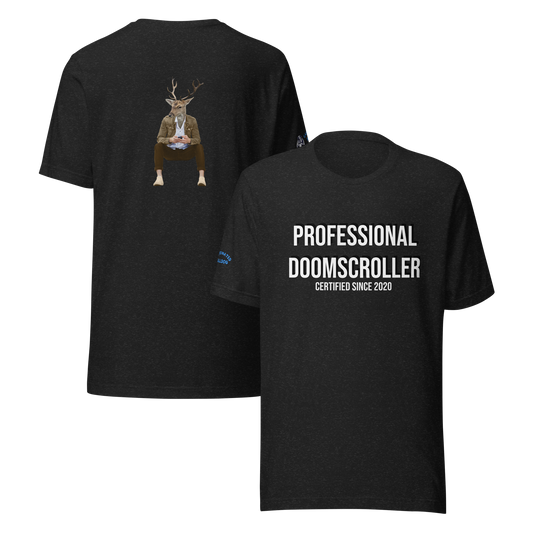 PROFESSIONAL DOOM SCROLLER t-shirt.