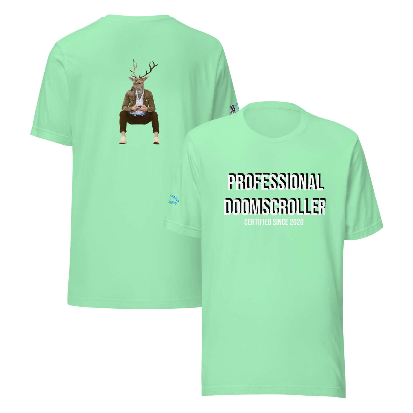 PROFESSIONAL DOOM SCROLLER t-shirt.