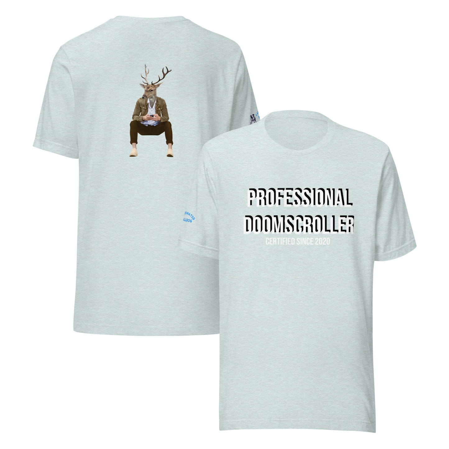 PROFESSIONAL DOOM SCROLLER t-shirt.