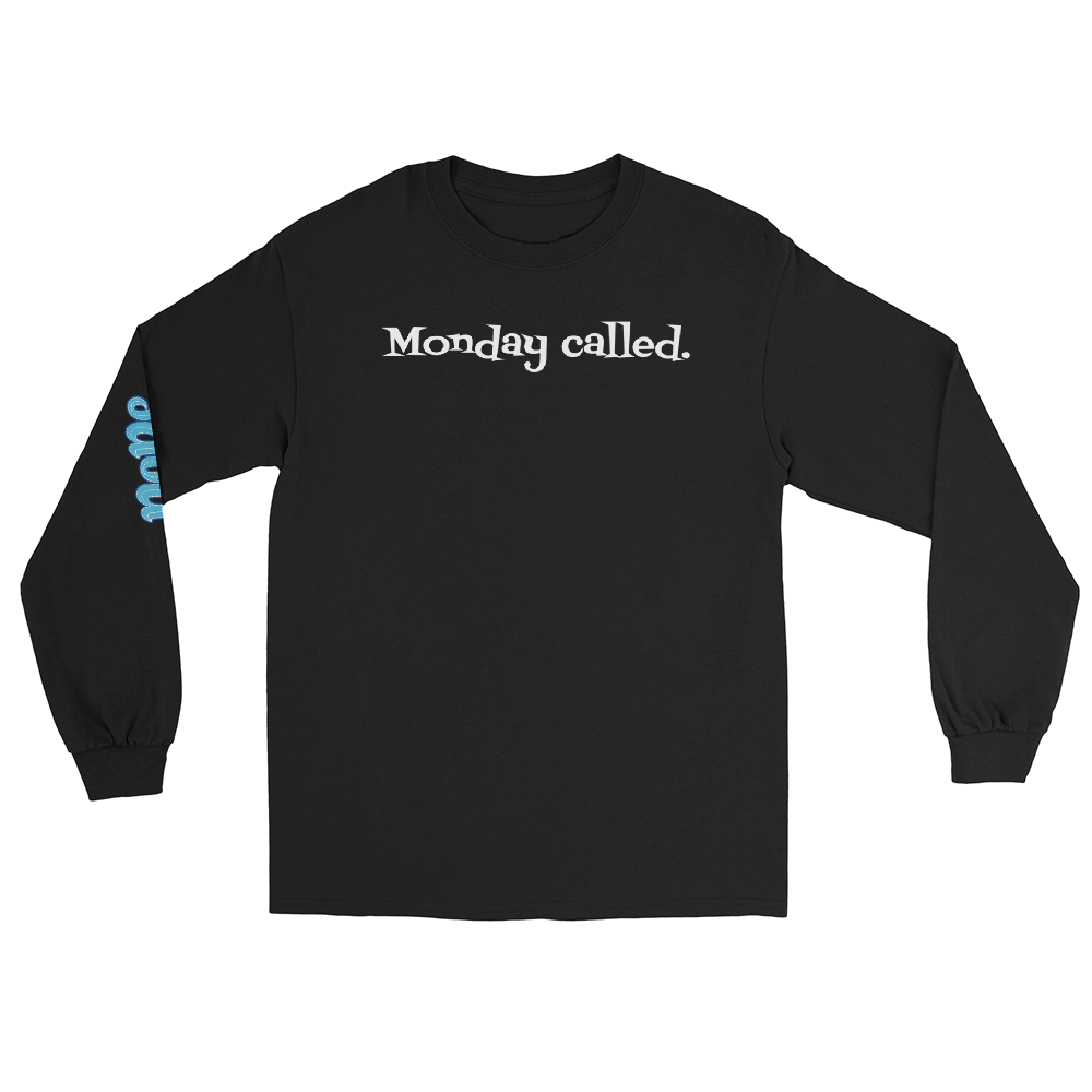 Caffeinated Bulldog Streetwear Monday called. I ignored it. Men’s Long Sleeve Shirt.