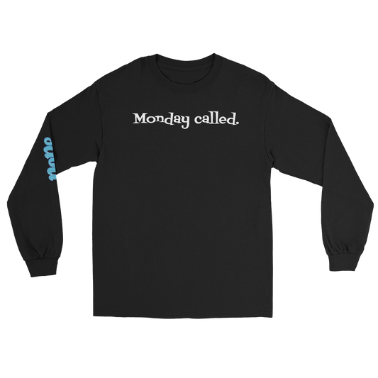 Caffeinated Bulldog Streetwear Monday called. I ignored it. Men’s Long Sleeve Shirt.